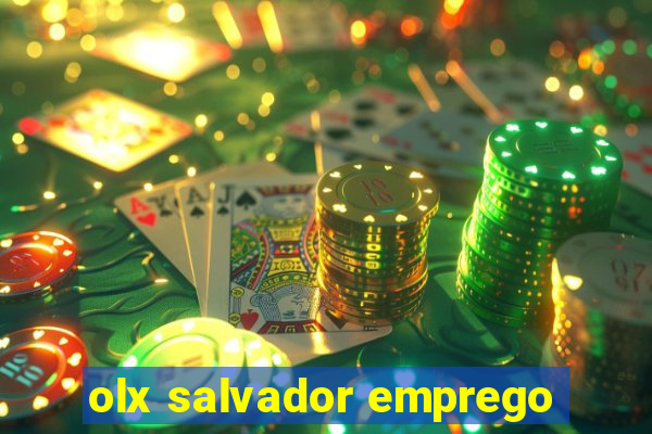 olx salvador emprego